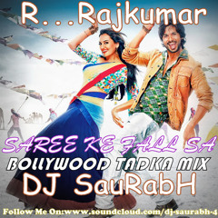 Saree Ke Fall Sa(Bollywood Tadka Mix)-DJ SauRabH
