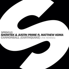 Showtek & Justin Prime ft. Matthew Koma - Cannonball (Earthquake) [Matrix & Futurebound Remix]