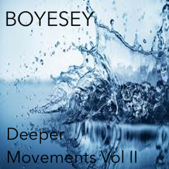 Boyesey(Pure Klass DJs) Deeper Movements Vol 2