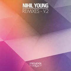 Nihil Young - Remixes V.2 (Joe Blake, Dani Sbert, Taaaz, Andrea Mattioli, Ditto)