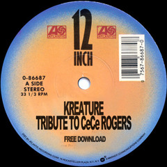 Kreature - Tribute To CeCe [FREE DOWNLOAD]