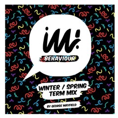 ILL! Behaviour Winter/Spring Term Mix