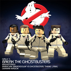Grille - Break the Ghostbusters ( German Version / free bootleg mashup )