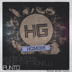 Andrea Roma & Daniele Petronelli - Punto (Original Mix) [Human Garden Music]