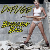 DeFuge - Bouncing Ball (AfroJack x Miley Cyrus x Alex Kunnari)