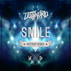 DatPhoria - Smile (Katdrop Remix)