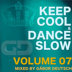 Keep Cool & Dance Slow vol.07