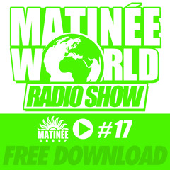 #MatinéeWorld 17