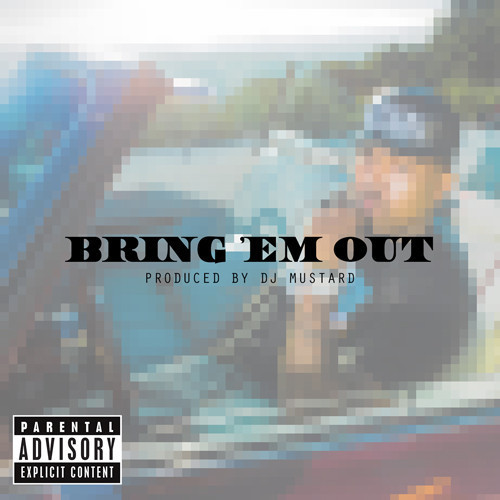 Clyde Carson - Bring 'Em Out (prod. DJ Mustard) [Thizzler.com]