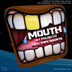 Poloh CO - "MOUTH" (feat.Maverick Bron7e)