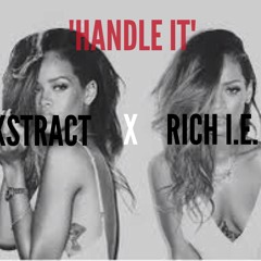 Handle It (Ft. XXstract)