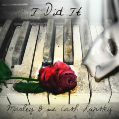 Prejon Ft Marley B & Cash Lansky- "I Did It"