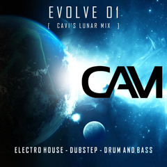 ☽  CAVI X AXIOM EVOLVE MIX 01: CAVI'S LUNAR MIX (ELECTRO, DUBSTEP, DRUM AND BASS, MOOMBAH)