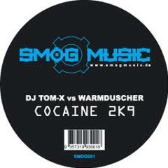 DJ Tom-X Vs Warmduscher - Cocaine 2k9 (Dizmaster Rmx)