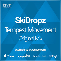 SkiDropz - Tempest Movement (Original Mix)