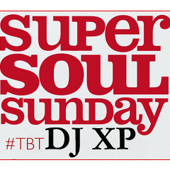 DJ XP - SUPER SOUL SUNDAY (VOL. 1) (OLD SCHOOL)
