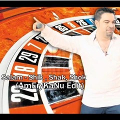 Florin Salam - Shik, Shak, Shok (AmEryKaNu Edit)