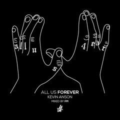 All Us Forever -(Produced by FM)