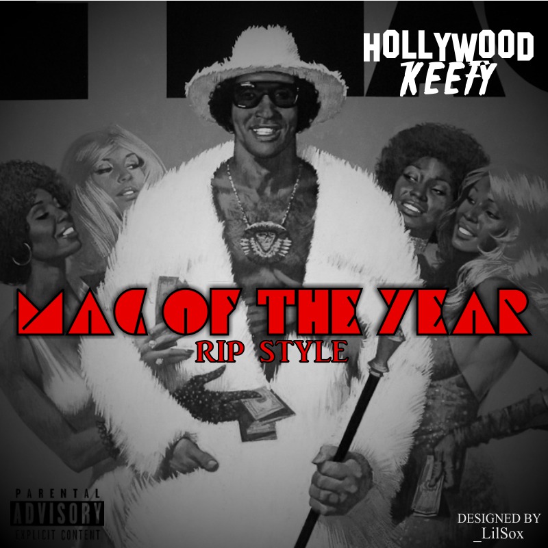Hollywood Keefy - Mack of the Year RIPStyle [Thizzler.com Exclusive]