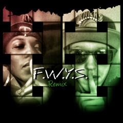 F.W.Y.S. Remix Feat DeeZy