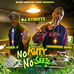 #LeakedNoKuttNoSeeds  at Clientele - Puda J & LowDown Dino