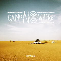 Camp Nowhere  [prod. choco.bear]