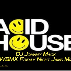 Johnny Mack - WBMX Friday Night Jams (Acid House Mix)