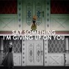 Say Something I'm Giving Up On You - The Great Big World (piano Cover)