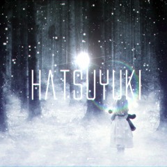 Ujico* - Hatsuyuki(original mix)