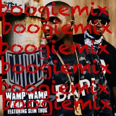 Clipse ft. Slim Thug- Wamp Wamp (What It Do)(b00gieMix)