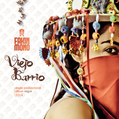 Single Viejo Barrio / Disco Seguir 2014