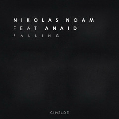 Nikolas Noam feat. Anaid - Falling (Original Mix) [Cimelde / Armada Music]