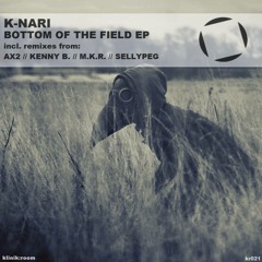[Preview] K-Nari - Bottom Of The Field (Kenny B. Zombie Remix)
