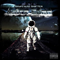 Graveyard shifter-Astro Eden (ALBUM SAMPLER 2014)