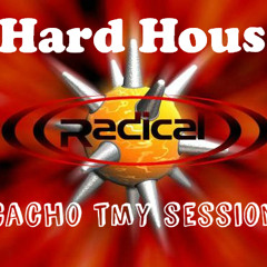 Hard House Session Remember Tributo Discoteca Radical 2014.3 - Cacho TMY