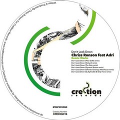 Chriss Ronson feat Adri - Dont Look Down (Daniel Cleaver Remix) [Cre8tion Records]