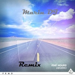 Deorro-5Hours (Marin DJ Remix)
