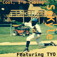 SoKyle - Cool, I'm Vibing (Feat. Tyo)