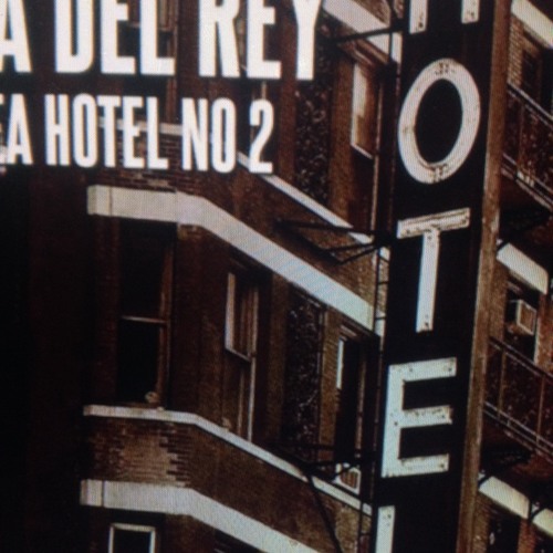 Chelsea Hotel No 2 Lana Del Rey Leonard Cohen At Heaven By Vintage Hipster