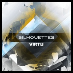 Virtu - Silhouettes [FREE DOWNLOAD]