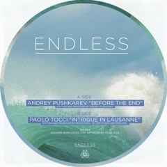Andrey Pushkarev "Before The End" ENDLESS