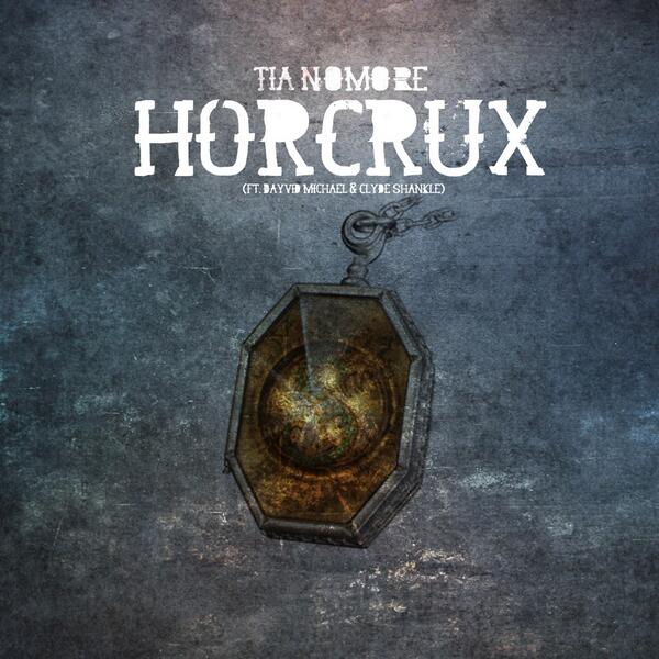 Tia NoMore Ft. Dayvid Michael, Clyde Shankle - Horcrux