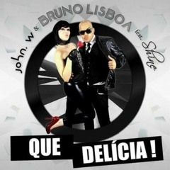 John W & Bruno Lisboa feat. Shine - Que Delícia (Johnny Bass Remix)