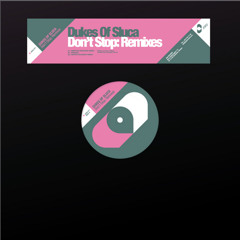 Dukes of Sluca - Don't Stop (Original Mix)