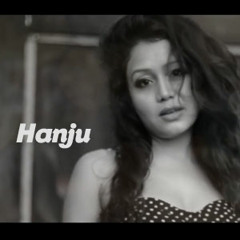 Hanju - Neha Kakkar - Meiyang Chang