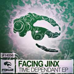 facing jinx - time dependant EP