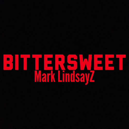 Mark LindsayZ - Bittersweet [Prod. by Houcemate]