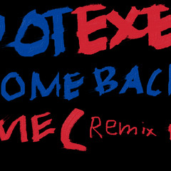 DotEXE - Come Back To Me (SpeedUP Remix by  FXL) FREEDOWN