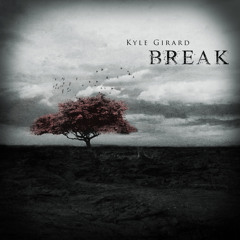 Kyle Girard - Break