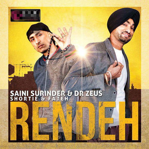 Rendeh |  Saini Surinder  (Conscience Mix) Music Dr Zeus